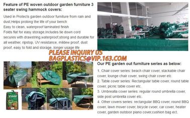 GARDEN BENCH COVER BAGS, FURNITURE COVER BAGS, GARDEN OUTDOOR FUNIRTURE COVER, PIANO COVER, CUSHION BAG, HEATER COVER BA supplier